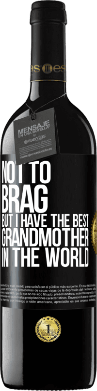 «不要吹牛，但我有世界上最好的祖母» RED版 MBE 预订