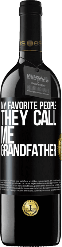 «My favorite people, they call me grandfather» RED Edition MBE Reserve