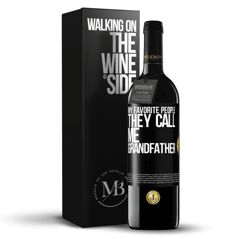 39,95 € 免费送货 | 红酒 RED版 MBE 预订 我最喜欢的人，他们叫我祖父 黑标. 可自定义的标签 预订 12 个月 收成 2016 Tempranillo