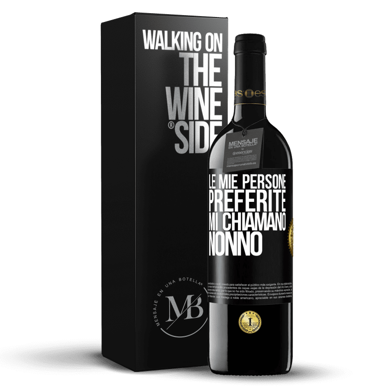 39,95 € Spedizione Gratuita | Vino rosso Edizione RED MBE Riserva Le mie persone preferite, mi chiamano nonno Etichetta Nera. Etichetta personalizzabile Riserva 12 Mesi Raccogliere 2015 Tempranillo