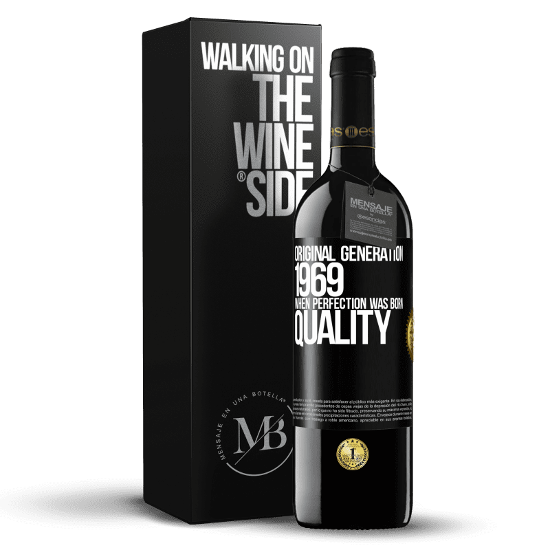 39,95 € Free Shipping | Red Wine RED Edition MBE Reserve Original generation. 1969. When perfection was born. Quality Black Label. Customizable label Reserve 12 Months Harvest 2014 Tempranillo