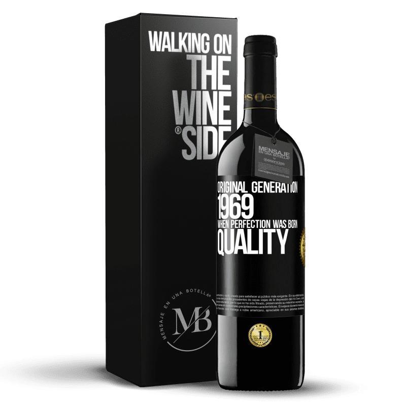 39,95 € Free Shipping | Red Wine RED Edition MBE Reserve Original generation. 1969. When perfection was born. Quality Black Label. Customizable label Reserve 12 Months Harvest 2016 Tempranillo