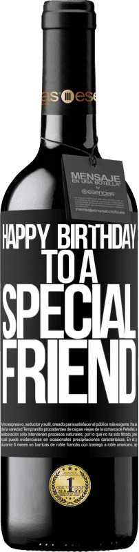 39,95 € | Vin rouge Édition RED MBE Réserve Joyeux anniversaire à un ami spécial Étiquette Noire. Étiquette personnalisable Réserve 12 Mois Récolte 2016 Tempranillo