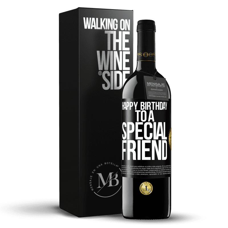 39,95 € Envio grátis | Vinho tinto Edição RED MBE Reserva Feliz aniversário para um amigo especial Etiqueta Preta. Etiqueta personalizável Reserva 12 Meses Colheita 2016 Tempranillo