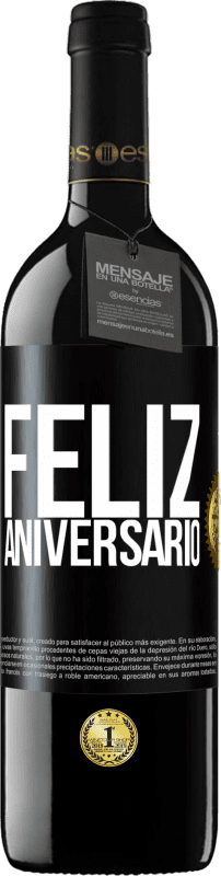 39,95 € | Vinho tinto Edição RED MBE Reserva Feliz aniversario Etiqueta Preta. Etiqueta personalizável Reserva 12 Meses Colheita 2015 Tempranillo