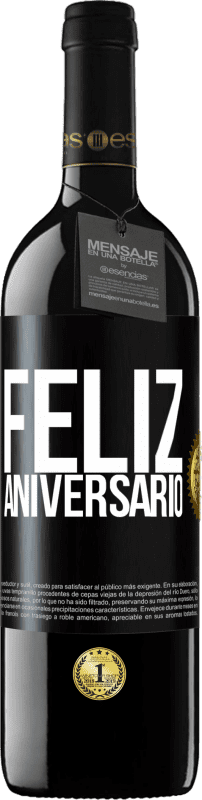 39,95 € | Vinho tinto Edição RED MBE Reserva Feliz aniversario Etiqueta Preta. Etiqueta personalizável Reserva 12 Meses Colheita 2016 Tempranillo