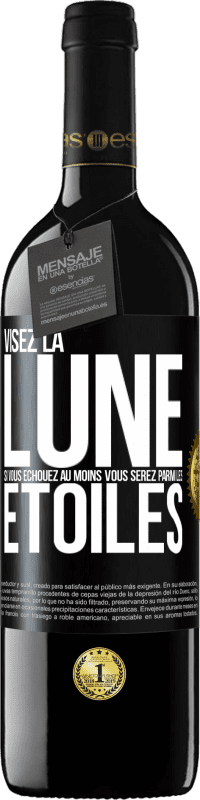 Envoi gratuit | Vin rouge Édition RED MBE Réserve Visez la lune, si vous échouez au moins vous serez parmi les étoiles Étiquette Noire. Étiquette personnalisable Réserve 12 Mois Récolte 2014 Tempranillo