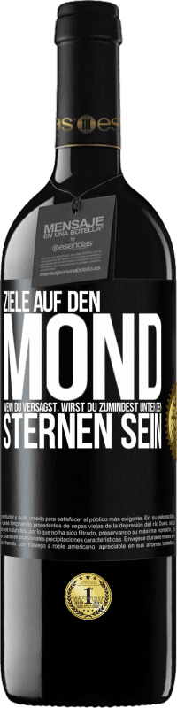 Kostenloser Versand | Rotwein RED Ausgabe MBE Reserve Ziele auf den Mond, wenn du versagst, wirst du zumindest unter den Sternen sein Schwarzes Etikett. Anpassbares Etikett Reserve 12 Monate Ernte 2014 Tempranillo