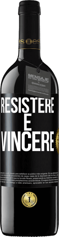 39,95 € Spedizione Gratuita | Vino rosso Edizione RED MBE Riserva Resistere è vincere Etichetta Nera. Etichetta personalizzabile Riserva 12 Mesi Raccogliere 2015 Tempranillo