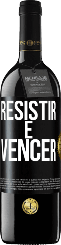 39,95 € Envio grátis | Vinho tinto Edição RED MBE Reserva Resistir é vencer Etiqueta Preta. Etiqueta personalizável Reserva 12 Meses Colheita 2016 Tempranillo