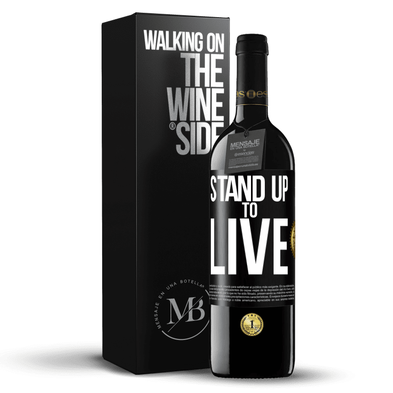 39,95 € Free Shipping | Red Wine RED Edition MBE Reserve Stand up to live Black Label. Customizable label Reserve 12 Months Harvest 2016 Tempranillo