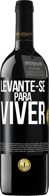 «Levante-se para viver» Edição RED MBE Reserva