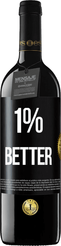 39,95 € | Vin rouge Édition RED MBE Réserve 1% Better Étiquette Noire. Étiquette personnalisable Réserve 12 Mois Récolte 2015 Tempranillo