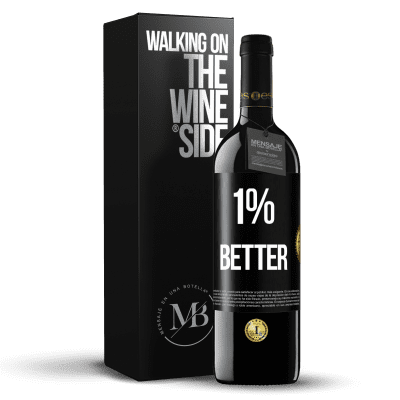 «1% Better» Edición RED MBE Reserva