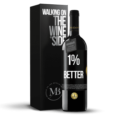 «1% Better» Edizione RED MBE Riserva