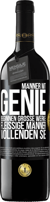 «Männer mit Genie beginnen große Werke. Fleißige Männer vollenden sie» RED Ausgabe MBE Reserve