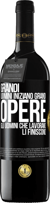 Spedizione Gratuita | Vino rosso Edizione RED MBE Riserva Grandi uomini iniziano grandi opere. Gli uomini che lavorano li finiscono Etichetta Nera. Etichetta personalizzabile Riserva 12 Mesi Raccogliere 2014 Tempranillo