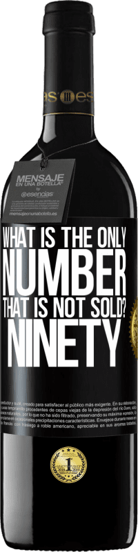 «What is the only number that is not sold? Ninety» RED Edition MBE Reserve