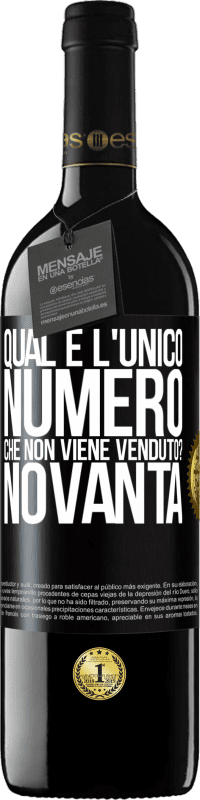 Spedizione Gratuita | Vino rosso Edizione RED MBE Riserva Qual è l'unico numero che non viene venduto? Novanta Etichetta Nera. Etichetta personalizzabile Riserva 12 Mesi Raccogliere 2014 Tempranillo