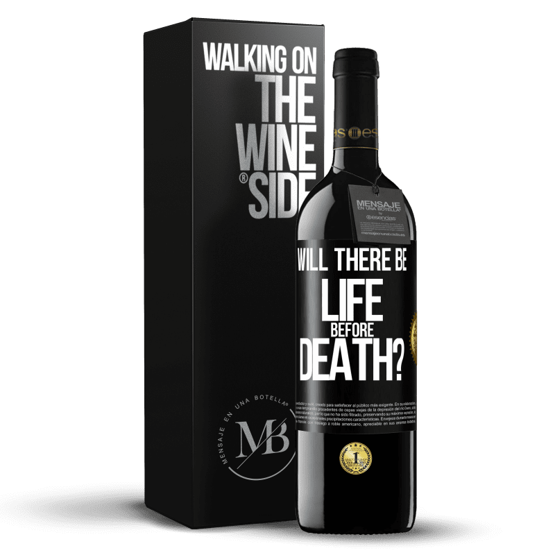 39,95 € Free Shipping | Red Wine RED Edition MBE Reserve Will there be life before death? Black Label. Customizable label Reserve 12 Months Harvest 2016 Tempranillo