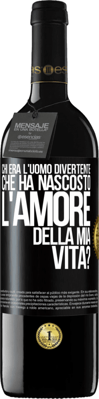 Spedizione Gratuita | Vino rosso Edizione RED MBE Riserva Chi era l'uomo divertente che ha nascosto l'amore della mia vita? Etichetta Nera. Etichetta personalizzabile Riserva 12 Mesi Raccogliere 2014 Tempranillo