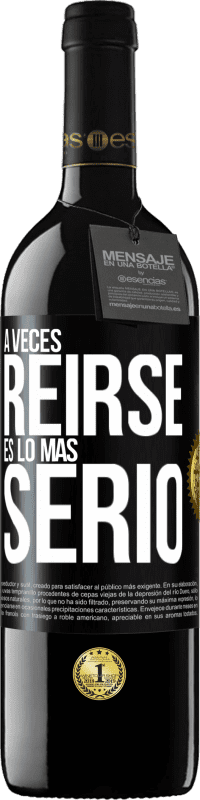 «A veces reírse es lo más serio» Edición RED MBE Reserva