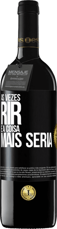 «Às vezes rir é a coisa mais séria» Edição RED MBE Reserva