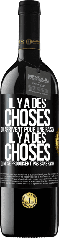 Envoi gratuit | Vin rouge Édition RED MBE Réserve Il y a des choses qui arrivent pour une raison, il y a des choses qui ne se produisent pas sans raison Étiquette Noire. Étiquette personnalisable Réserve 12 Mois Récolte 2014 Tempranillo