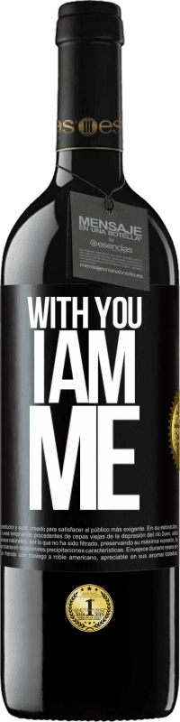 39,95 € | Red Wine RED Edition MBE Reserve With you i am me Black Label. Customizable label Reserve 12 Months Harvest 2014 Tempranillo