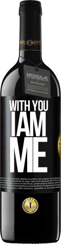 39,95 € | Red Wine RED Edition MBE Reserve With you i am me Black Label. Customizable label Reserve 12 Months Harvest 2015 Tempranillo