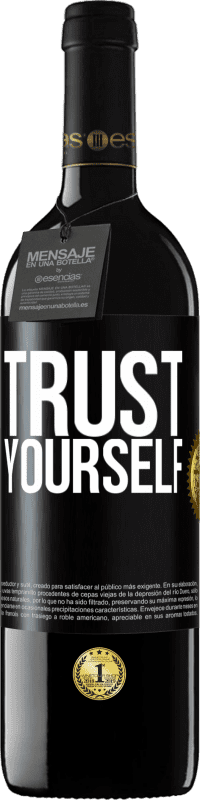 39,95 € | Red Wine RED Edition MBE Reserve Trust yourself Black Label. Customizable label Reserve 12 Months Harvest 2014 Tempranillo