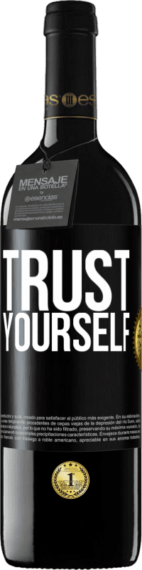 Free Shipping | Red Wine RED Edition MBE Reserve Trust yourself Black Label. Customizable label Reserve 12 Months Harvest 2014 Tempranillo