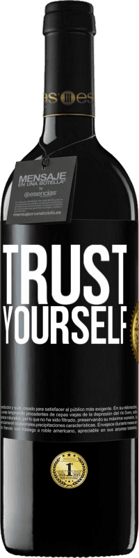 39,95 € Free Shipping | Red Wine RED Edition MBE Reserve Trust yourself Black Label. Customizable label Reserve 12 Months Harvest 2016 Tempranillo