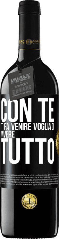39,95 € Spedizione Gratuita | Vino rosso Edizione RED MBE Riserva Con te ti fa venire voglia di vivere tutto Etichetta Nera. Etichetta personalizzabile Riserva 12 Mesi Raccogliere 2016 Tempranillo