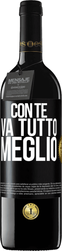 39,95 € Spedizione Gratuita | Vino rosso Edizione RED MBE Riserva Con te va tutto meglio Etichetta Nera. Etichetta personalizzabile Riserva 12 Mesi Raccogliere 2015 Tempranillo