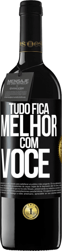 39,95 € | Vinho tinto Edição RED MBE Reserva Tudo fica melhor com você Etiqueta Preta. Etiqueta personalizável Reserva 12 Meses Colheita 2015 Tempranillo