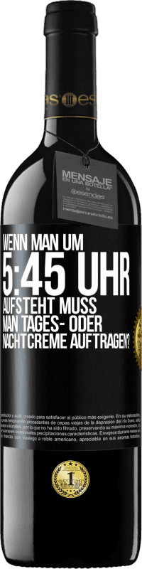 «Wenn man um 5:45 Uhr aufsteht, muss man Tages- oder Nachtcreme auftragen?» RED Ausgabe MBE Reserve