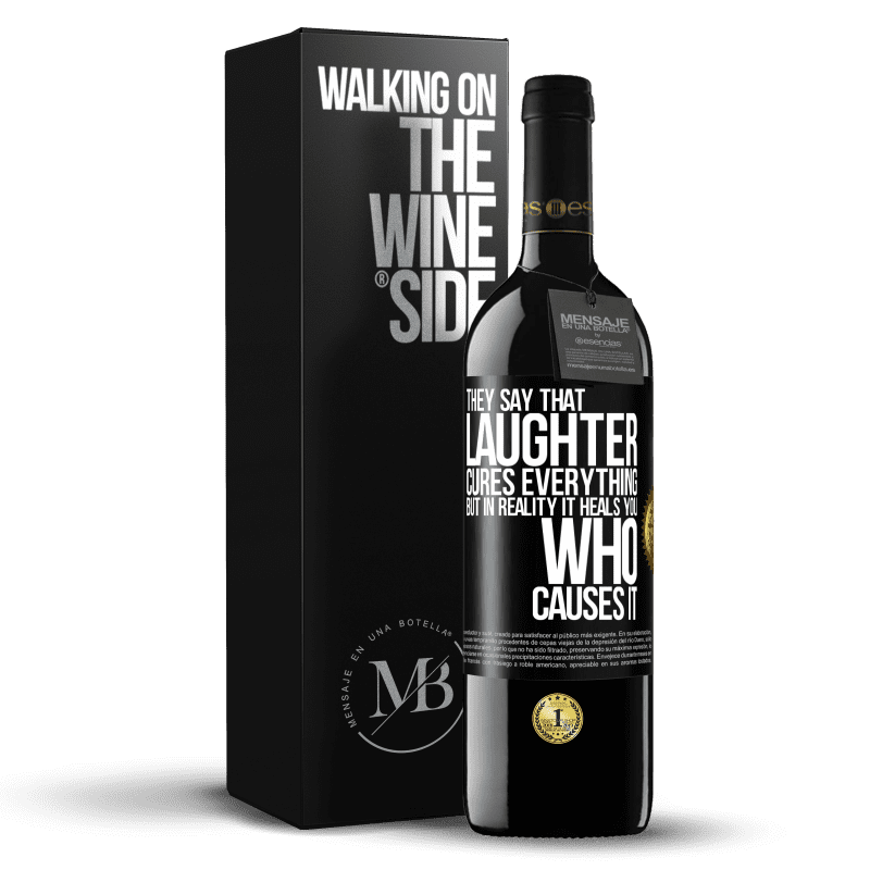 39,95 € Free Shipping | Red Wine RED Edition MBE Reserve They say that laughter cures everything, but in reality it heals you who causes it Black Label. Customizable label Reserve 12 Months Harvest 2014 Tempranillo