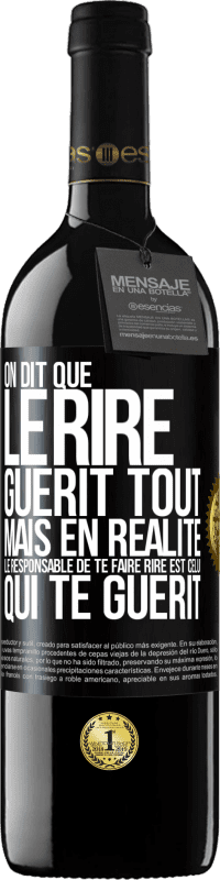 39,95 € | Vin rouge Édition RED MBE Réserve On dit que le rire guérit tout, mais en réalité, le responsable de te faire rire est celui qui te guérit Étiquette Noire. Étiquette personnalisable Réserve 12 Mois Récolte 2015 Tempranillo