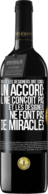 39,95 € Envoi gratuit | Vin rouge Édition RED MBE Réserve Dieu et les designers ont conclu un accord: il ne conçoit pas et les designers ne font pas de miracles Étiquette Noire. Étiquette personnalisable Réserve 12 Mois Récolte 2014 Tempranillo