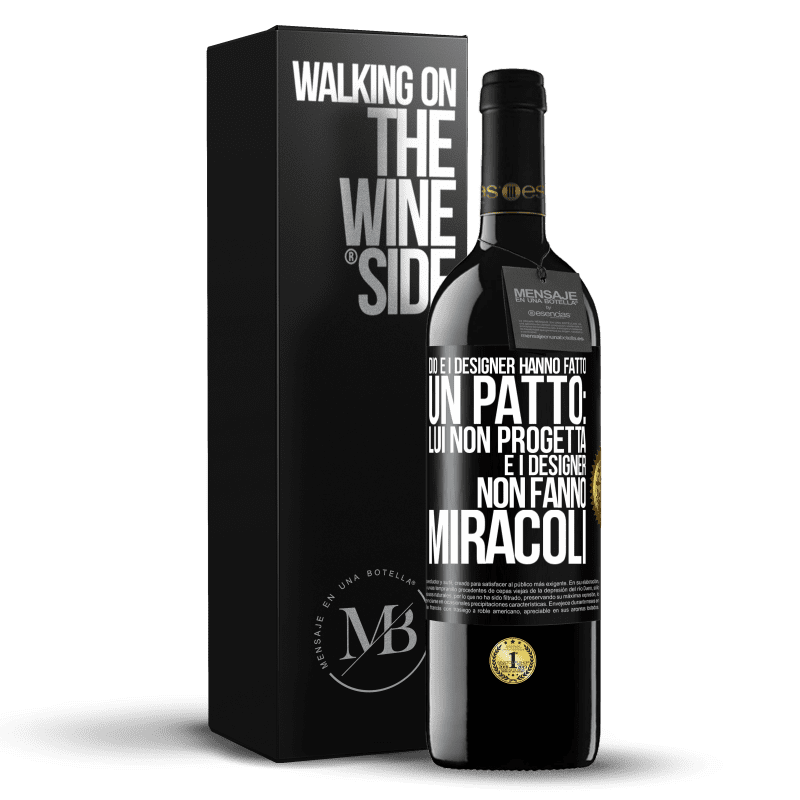 39,95 € Spedizione Gratuita | Vino rosso Edizione RED MBE Riserva Dio e i designer hanno fatto un patto: lui non progetta e i designer non fanno miracoli Etichetta Nera. Etichetta personalizzabile Riserva 12 Mesi Raccogliere 2014 Tempranillo