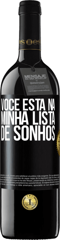 «Você está na minha lista de sonhos» Edição RED MBE Reserva