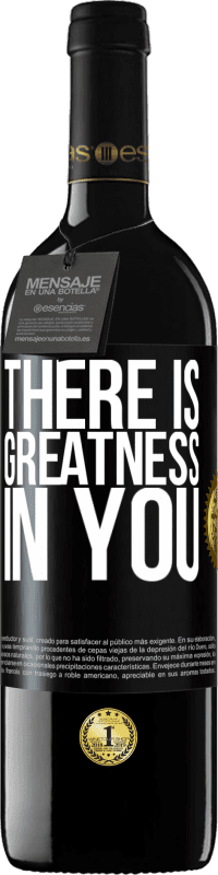 39,95 € | Red Wine RED Edition MBE Reserve There is greatness in you Black Label. Customizable label Reserve 12 Months Harvest 2016 Tempranillo