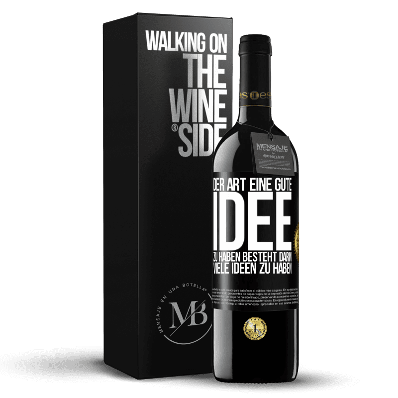 39,95 € Kostenloser Versand | Rotwein RED Ausgabe MBE Reserve Der Art, eine gute Idee zu haben, besteht darin, viele Ideen zu haben Schwarzes Etikett. Anpassbares Etikett Reserve 12 Monate Ernte 2016 Tempranillo