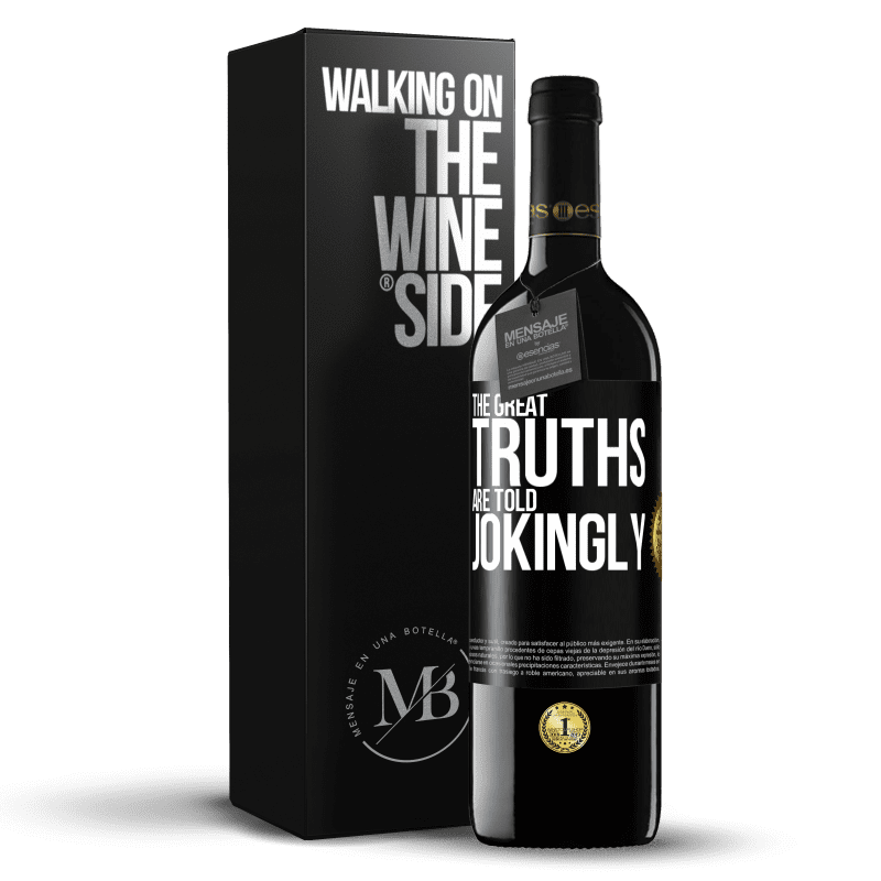 39,95 € Free Shipping | Red Wine RED Edition MBE Reserve The great truths are told jokingly Black Label. Customizable label Reserve 12 Months Harvest 2014 Tempranillo