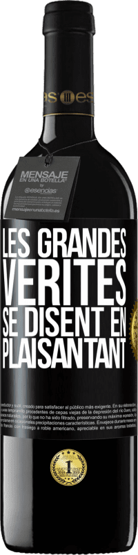 39,95 € Envoi gratuit | Vin rouge Édition RED MBE Réserve Les grandes vérités se disent en plaisantant Étiquette Noire. Étiquette personnalisable Réserve 12 Mois Récolte 2014 Tempranillo