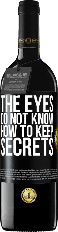 Free Shipping | Red Wine RED Edition MBE Reserve The eyes do not know how to keep secrets Black Label. Customizable label Reserve 12 Months Harvest 2014 Tempranillo