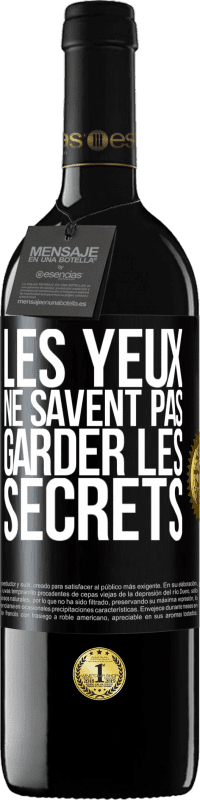 Envoi gratuit | Vin rouge Édition RED MBE Réserve Les yeux ne savent pas garder les secrets Étiquette Noire. Étiquette personnalisable Réserve 12 Mois Récolte 2014 Tempranillo