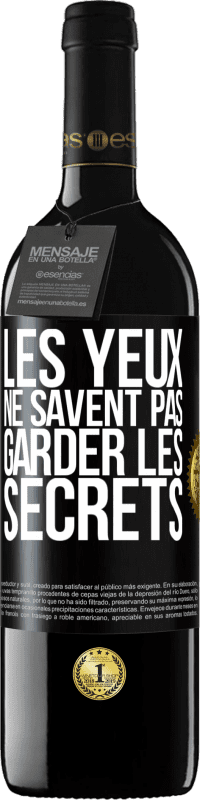 39,95 € Envoi gratuit | Vin rouge Édition RED MBE Réserve Les yeux ne savent pas garder les secrets Étiquette Noire. Étiquette personnalisable Réserve 12 Mois Récolte 2016 Tempranillo