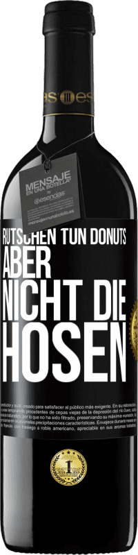 «Rutschen tun Donuts, aber nicht die Hosen» RED Ausgabe MBE Reserve